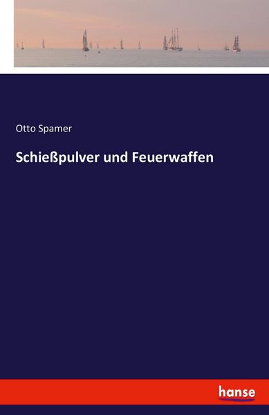 Produktbild: Schie&szlig;pulver und Feuerwaffen