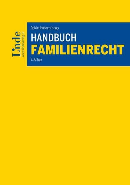 Handbuch Familienrecht, Gebundene Ausgabe von Monika Hinteregger , Barbara Beclin , Claudia Rudolf , Gernot Ehgartner , Franz Neuhauser, Linde,