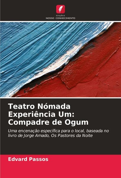 Produktbild: Teatro N&oacute;mada Experi&ecirc;ncia Um: Compadre de Ogum
