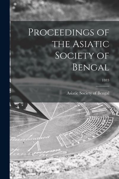 Produktbild: Proceedings of the Asiatic Society of Bengal; 1883