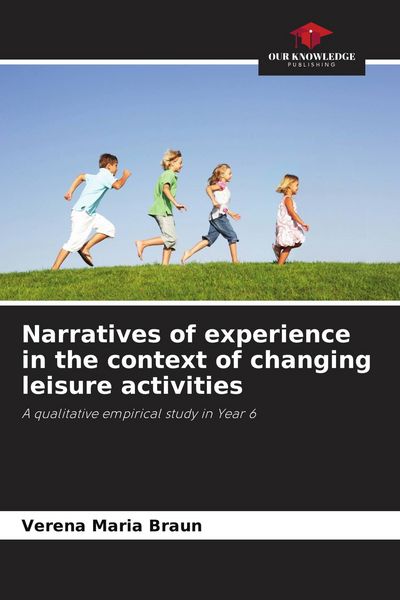 Produktbild: Narratives of experience in the context of changing leisure activities