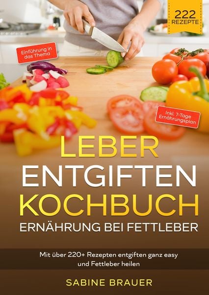 Produktbild: Leber entgiften Kochbuch &ndash; Ern&auml;hrung bei Fettleber