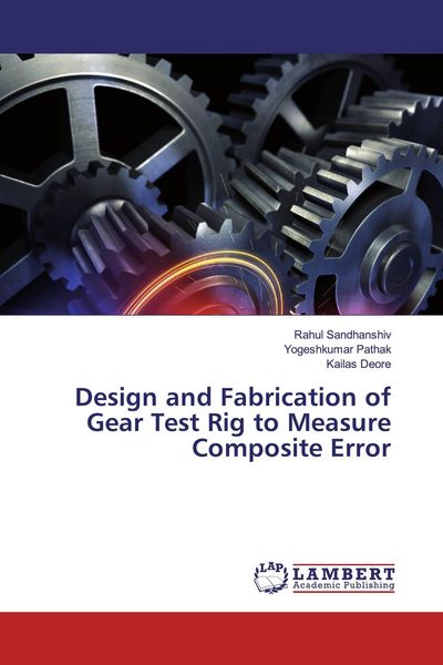 Produktbild: Design and Fabrication of Gear Test Rig to Measure Composite Error