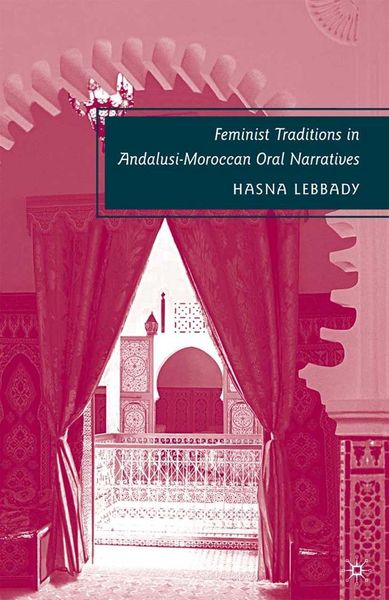 Produktbild: Feminist Traditions in Andalusi-Moroccan Oral Narratives