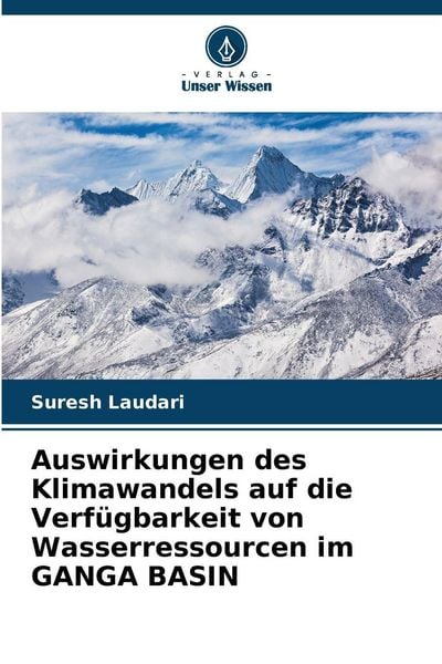 Produktbild: Auswirkungen des Klimawandels auf die Verf&uuml;gbarkeit von Wasserressourcen im GANGA BASIN