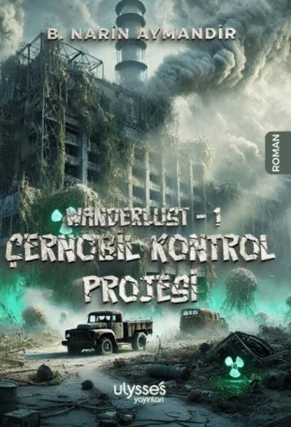 Produktbild: Wanderlust 1 - Cernobil Kontrol Projesi