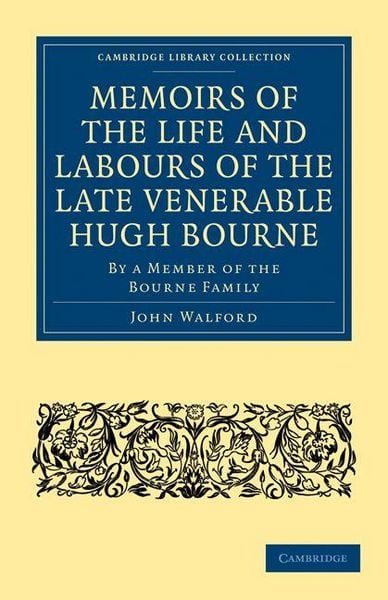 Produktbild: Memoirs of the Life and Labours of the Late Venerable Hugh Bourne