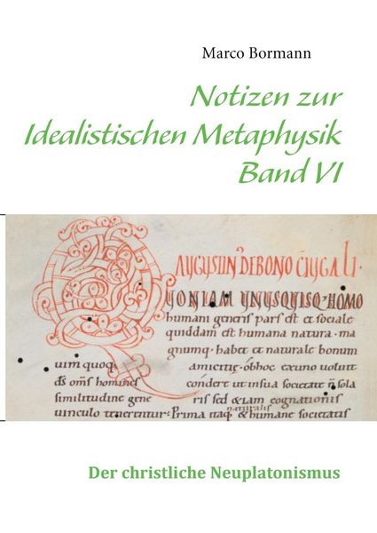 Produktbild: Notizen zur Idealistischen Metaphysik VI