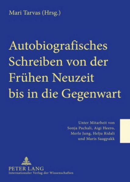 Produktbild: Autobiografisches Schreiben von der Fr&uuml;hen Neuzeit bis in die Gegenwart
