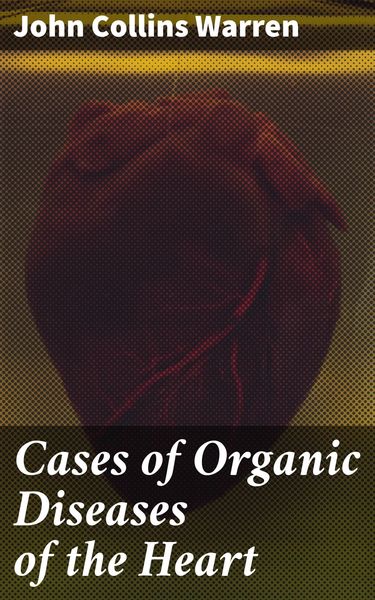 Produktbild: Cases of Organic Diseases of the Heart