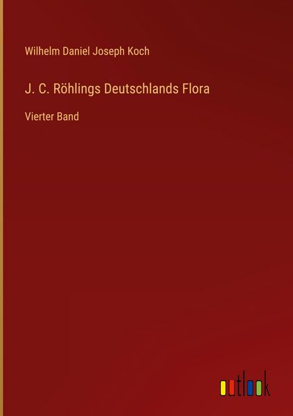 Produktbild: J. C. R&ouml;hlings Deutschlands Flora