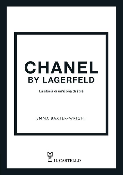 Produktbild: Chanel by Lagerfeld. La storia di un'icona di stile
