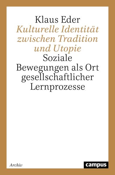 Produktbild: Kulturelle Identit&auml;t zwischen Tradition und Utopie