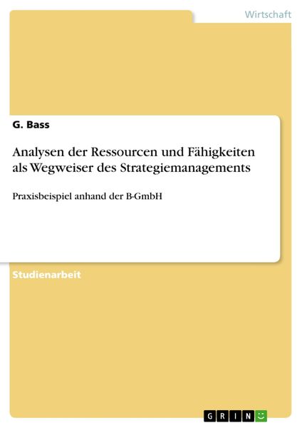 Produktbild: Analysen der Ressourcen und F&auml;higkeiten als Wegweiser des Strategiemanagements