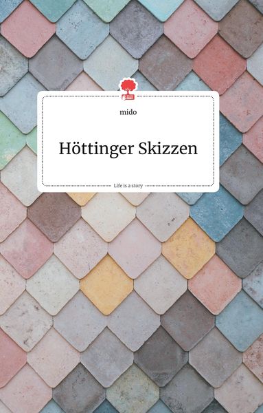 Produktbild: H&ouml;ttinger Skizzen. Life is a Story - story.one
