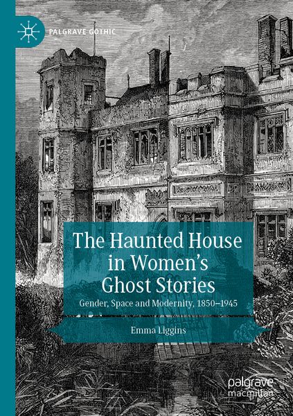 Produktbild: The Haunted House in Women&rsquo;s Ghost Stories