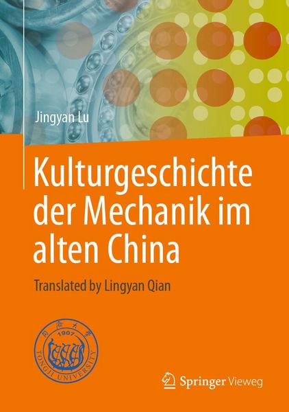 Produktbild: Kulturgeschichte der Mechanik im alten China