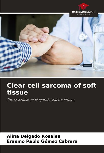Produktbild: Clear cell sarcoma of soft tissue