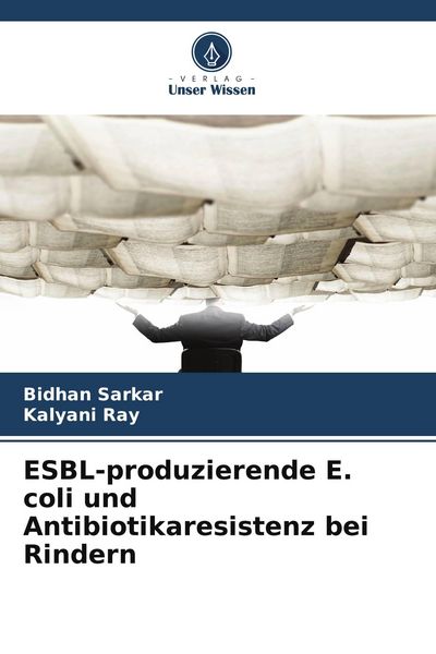 Produktbild: ESBL-produzierende E. coli und Antibiotikaresistenz bei Rindern