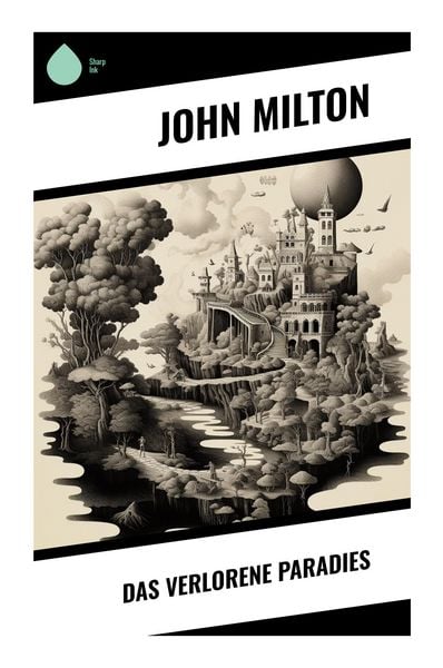 Das verlorene Paradies, Taschenbuch von John Milton, Sharp Ink, 9788028351397
