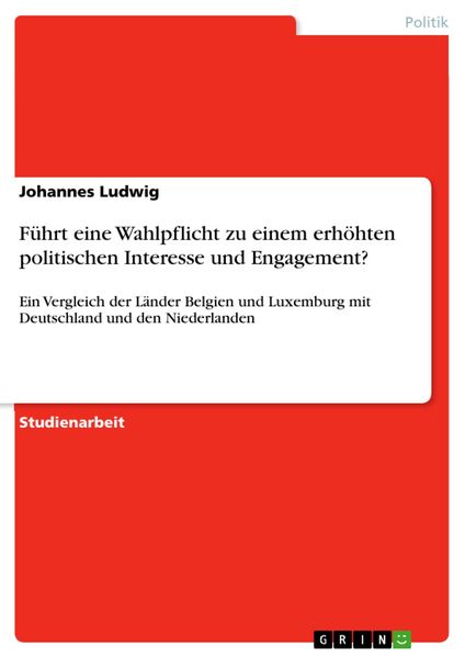 Produktbild: F&uuml;hrt eine Wahlpflicht zu einem erh&ouml;hten politischen Interesse und Engagement?