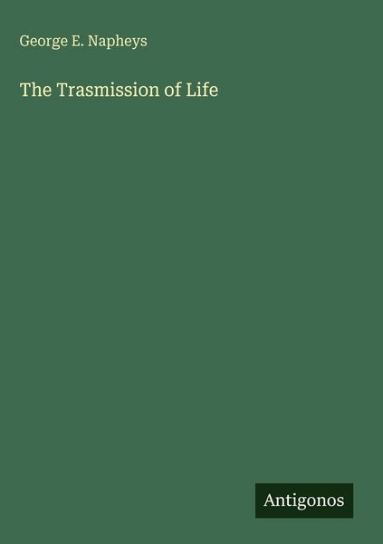 Produktbild: The Trasmission of Life