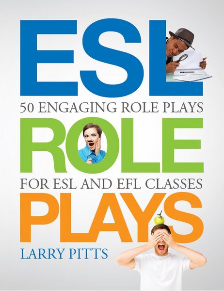 Produktbild: ESL Role Plays: 50 Engaging Role Plays for ESL and EFL Classes