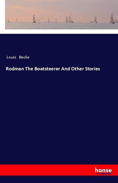 Produktbild: Rodman The Boatsteerer And Other Stories