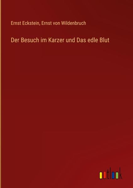 Produktbild: Der Besuch im Karzer und Das edle Blut