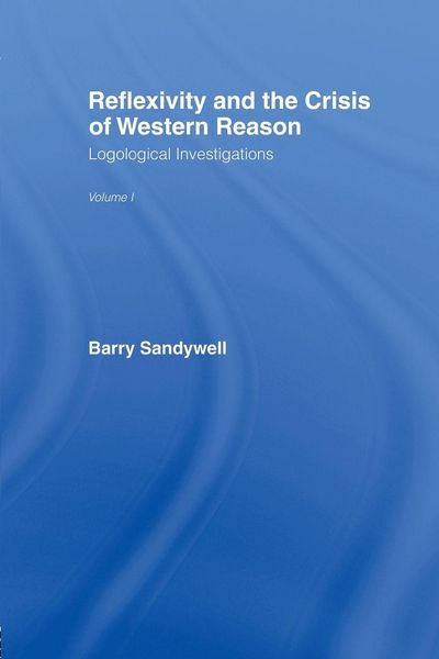 Produktbild: Reflexivity And The Crisis of Western Reason