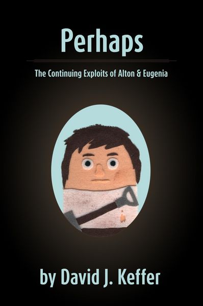 Produktbild: Perhaps: The Continuing Exploits of Alton & Eugenia