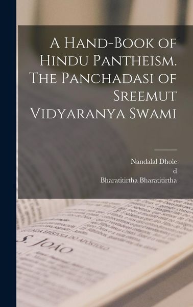 Produktbild: A Hand-book of Hindu Pantheism. The Panchadasi of Sreemut Vidyaranya Swami