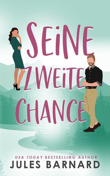 Produktbild: Seine zweite Chance (Die M&auml;nner aus Lake Tahoe, #3)