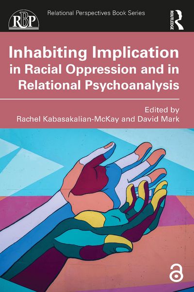 Produktbild: Inhabiting Implication in Racial Oppression and in Relational Psychoanalysis