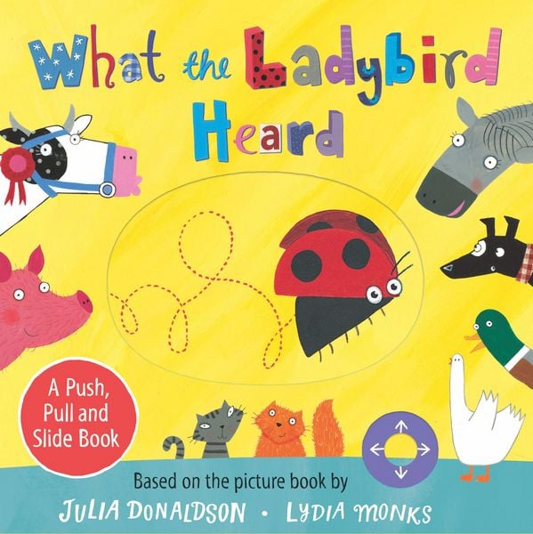 Produktbild: What the Ladybird Heard: A Push, Pull and Slide Board Book