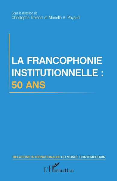 Produktbild: La francophonie institutionnelle : 50 ans