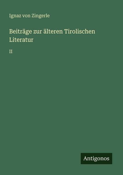 Produktbild: Beitr&auml;ge zur &auml;lteren Tirolischen Literatur