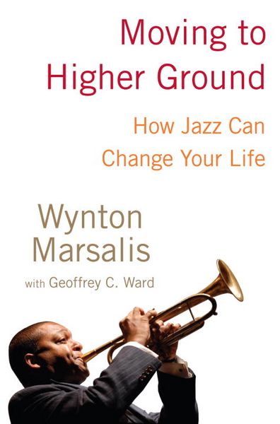 Produktbild: Moving to Higher Ground: How Jazz Can Change Your Life