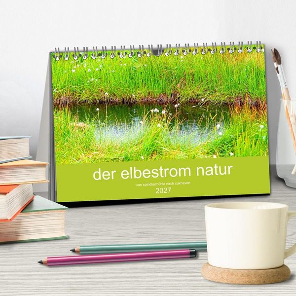 Produktbild: der elbestrom natur (Tischkalender 2027 DIN A5 quer), CALVENDO Monatskalender