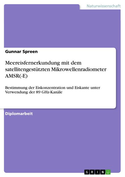 Produktbild: Meereisfernerkundung mit dem satellitengest&uuml;tzten Mikrowellenradiometer AMSR(-E)