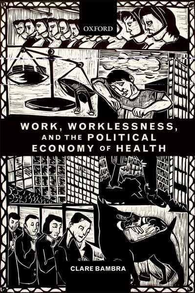Produktbild: Work, Worklessness, and the Political Economy of Health