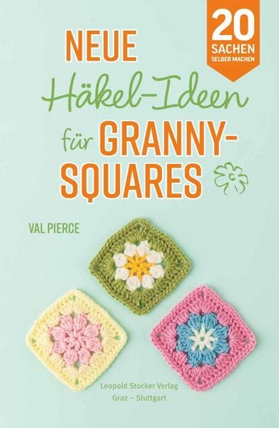 Produktbild: Neue H&auml;kel-Ideen f&uuml;r Granny Squares