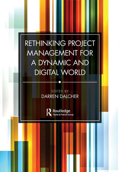 Produktbild: Rethinking Project Management for a Dynamic and Digital World