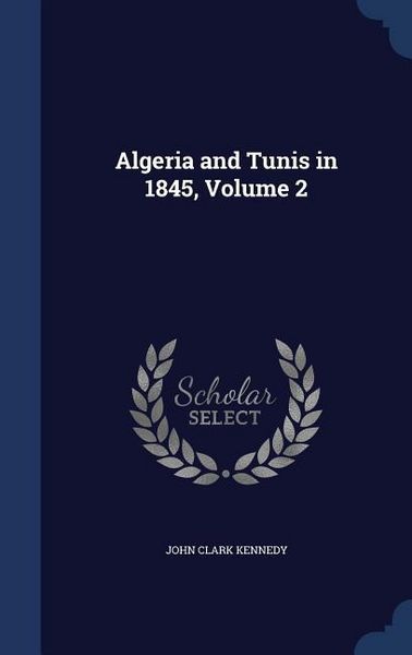 Produktbild: Algeria and Tunis in 1845, Volume 2