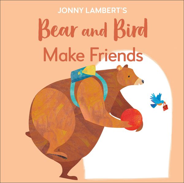 Produktbild: Jonny Lambert's Bear and Bird: Make Friends