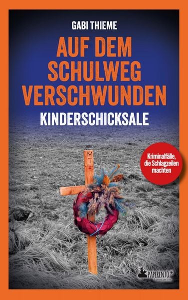 Produktbild: Auf dem Schulweg verschwunden - Kinderschicksale