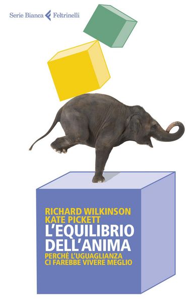 Produktbild: L' equilibrio dell'anima. Perch&eacute; l'uguaglianza ci farebbe vivere meglio