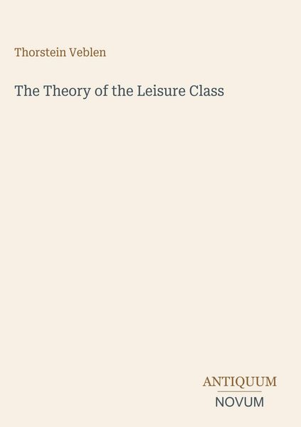 Produktbild: The Theory of the Leisure Class
