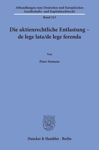 Produktbild: Die aktienrechtliche Entlastung &ndash; de lege lata-de lege ferenda.