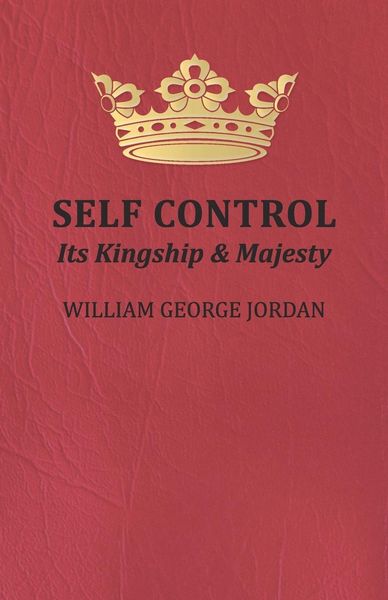 Produktbild: Self Control;Its Kingship and Majesty